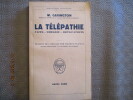 La télépathie. Faits - théorie - implications.. CARINGTON (W.)