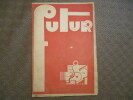 Futur. Revue litt&eacute;raire et artistique mensuelle.. PRIEUR (A. P.) BAZALGETTE (J.)