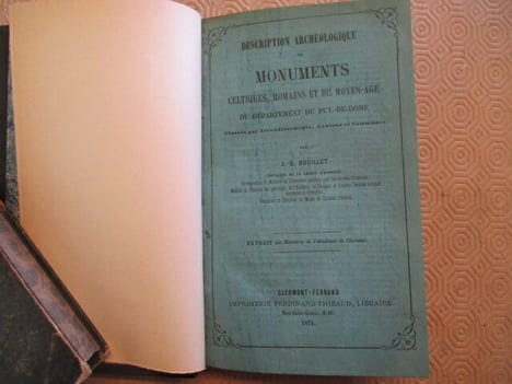 Description archéologique des monuments celtiques, romains et du Moyen âge du département du Puy-de-Dôme classés par arrondissements, cantons et ...
