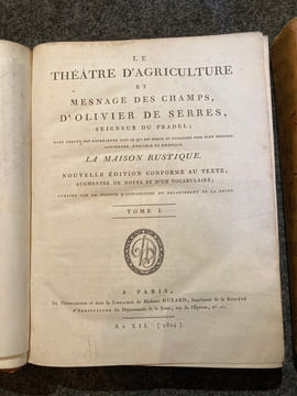  Le Théâtre d'Agriculture et Mesnage des Champs, d'Olivier de SERRES, Seigneur du Pradel ; Dans lequel est représenté tout ce qui est requis et ...
