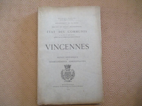 VINCENNES. Notice historique et renseignements administratifs.. undefined