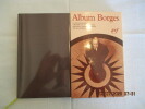 Album Borges.. BERNES (Jean-Pierre)