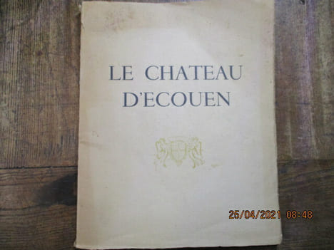 Le château d'Ecouen.. GANIER (Germaine)