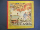 Le myst&egrave;re d'Etrangeval. Les aventures de Fripounet et Marinette.. BONNET (Ren&eacute;)