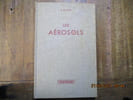 Les a&eacute;rosols. Pr&eacute;face C. Drouard.. AVY (A. P.)