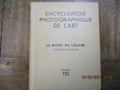 Encyclopédie photographique de l'art : Le Musée du Louvre - Sculptures du Moyen âge.. AUBERT (Marcel) et BEAULIEU (Michèle) 