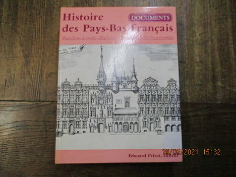 Histoire des Pays-Bas français Documents : Flandre - Artois - Hainaut - Boulonnais - Cambrésis.. TRENARD (Louis)