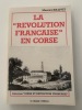 La "Révolution Française" en Corse. Jollivet, Maurice