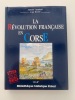 La Révolution Française en Corse. 1789-1800. Casanova, Antoine; Rovere, Ange