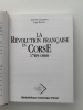 La Révolution Française en Corse. 1789-1800. Casanova, Antoine; Rovere, Ange