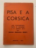 Pisa e a Corsica. Una cunferenza fatta in Cervione, u 17 Aprile 1973 da Antone Dumenicu Monti. 