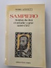 Sampiero. Soldat du Roi et rebelle Corse (1498-1567). Antonetti, Pierre