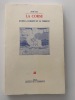 La Corse. Entre la liberté et la terreur. Etude sur la dynamique des systèmes politiques Corses. Gil, José