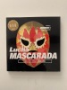 Lucha Mascarada (Pro-westling masks of Mexico). Street Design File 03. Tsuzuki, Kyoichi (ed.)