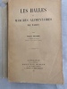 Les Halles et Marchés Alimentaires de Paris. Facque, Robert