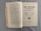 Les Huîtres de Consommation. A travers les âges - Biologie - Élevage et production - Valeur alimentaire - Salubrité (Actualités Scientifiques et ...