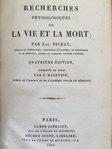 Recherches physiologiques sur la vie et la mort