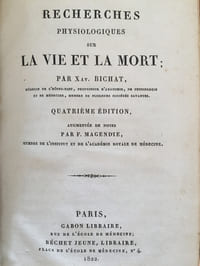 Recherches physiologiques sur la vie et la mort