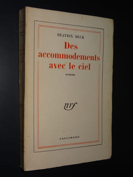 DES ACCOMMODEMENTS AVEC LE CIEL - ENVOI. BECK Béatrix