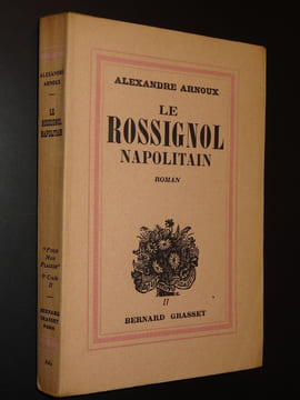 LE ROSSIGNOL NAPOLITAIN - ENVOI. ARNOUX Alexandre