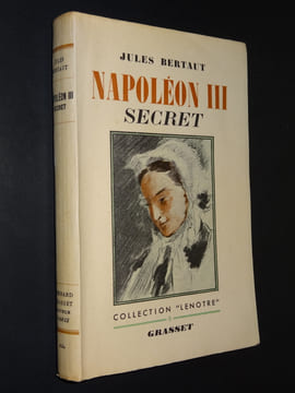 NAPOLÉON III SECRET. BERTAUT Jules