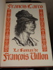 LE ROMAN DE FRANÇOIS VILLON. CARCO Francis
