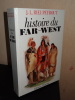 HISTOIRE DU FAR-WEST. RIEUPEYROUT Jean-Louis