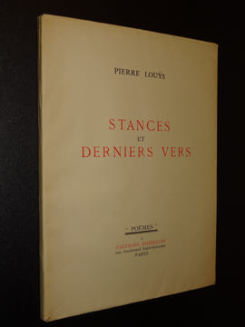 STANCES ET DERNIERS VERS. LOUYS Pierre