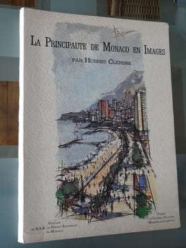 LA PRINCIPAUTÉ DE MONACO EN IMAGES PAR HUBERT CLÉRISSI. OLLIVIER Gabriel