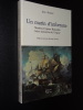 UN MARIN D'INFORTUNE MATHIEU-CYPRIEN RENAUDIN HÉROS MÉCONNU DU "VENGEUR". BODIOU Jean