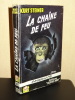 LA CHAÎNE DE FEU - Collection "ANGOISSE" N°52. STEINER Kurt