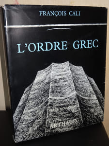 L'ORDRE GREC - ESSAI SUR LE TEMPLE DORIQUE