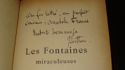 LES FONTAINES MIRACULEUSES - ENVOI A ANATOLE FRANCE. BERTHOU Yves