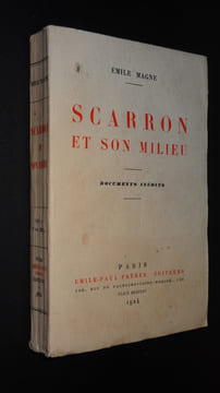 SCARRON ET SON MILIEU - DOCUMENTS INÉDITS. MAGNE Émile