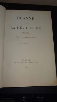 ROANNE PENDANT LA RÉVOLUTION (1789-1796). POTHIER Francisque