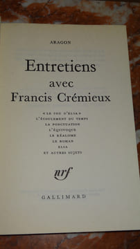 ENTRETIENS AVEC FRANCIS CRÉMIEUX - ENVOIS. ARAGON