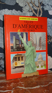 LE GRAND LIVRE ANIMÉ DES VILLES D'AMÉRIQUE DU NORD - 1991 - POP-UP