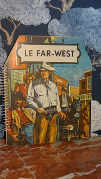 LE FAR-WEST - ALBUM EN RELIEF - POP-UP