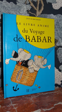 LE LIVRE ANIMÉ DU VOYAGE DE BABAR. BRUNHOFF Jean de