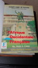 L'AFRIQUE OCCIDENTALE FRANÇAISE DE 1944 À 1960. DE BENOIST Joseph Roger