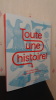 TOUTE UNE HISTOIRE - LES COLLECTIONS DU MUSÉE DE L'ARMÉE. COLLECTIF