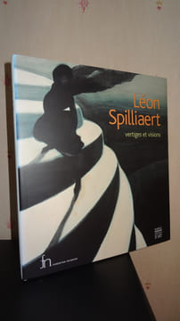 LÉON SPILLIAERT - VERTIGES ET VISIONS. COLLECTIF