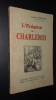 L'ÉNIGME DE CHARLEROI. HANOTAUX Gabriel