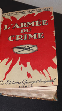 L'ARMÉE DU CRIME. NADAUD Marcel et FAGE André