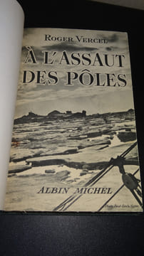A L'ASSAUT DES PÔLES. VERCEL Roger