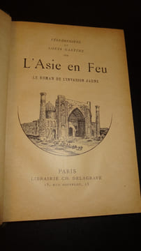 L'ASIE EN FEU - LE ROMAN DE L'INVASION JAUNE. FÉLI-BRUGIÈRE & GASTINE Louis