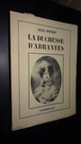 LA DUCHESSE D'ABRANT&Egrave;S. BERTAUT Jules