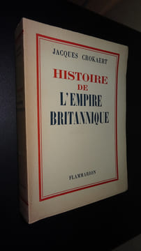 HISTOIRE DE L'EMPIRE BRITANNIQUE. CROKAERT Jacques