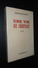 UNE VIE DE CHÂTEAU. BORY Jean-Louis
