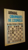 CHRONIQUES DE L'EXPRESS - LES ÉCHECS FÉERIQUES ET LIBERTAIRES. ARRABAL